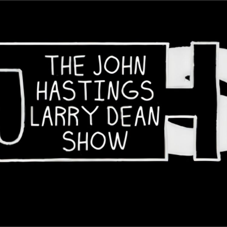 cover art for John Hastings Larry Dean Podcast Episode #3