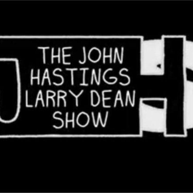 cover art for John Hastings Larry Dean Podcast Episode #5