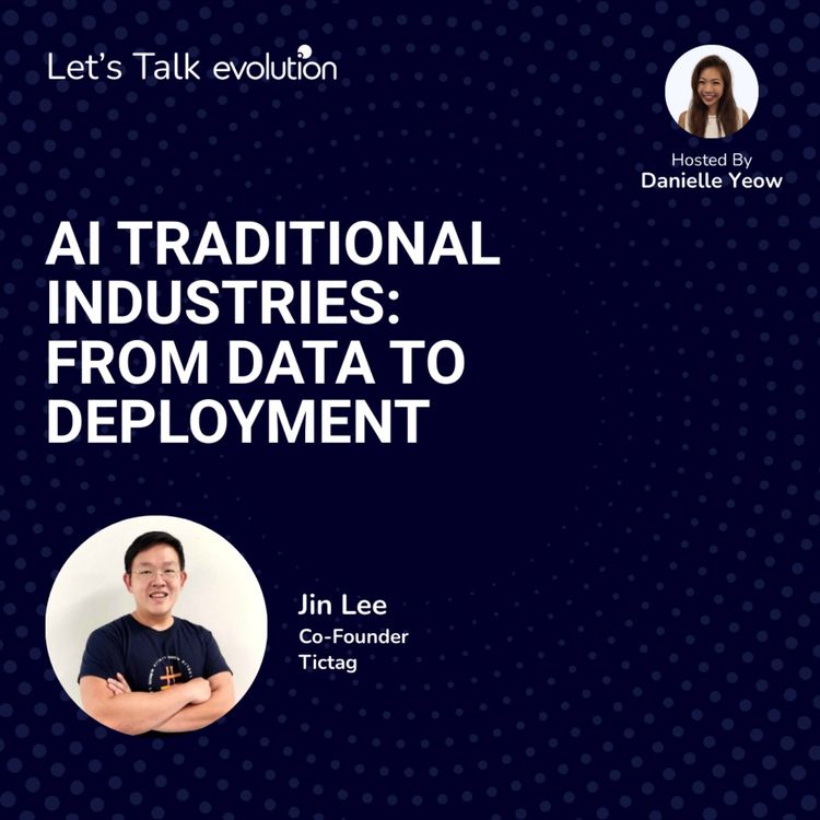 cover art for Let's Talk Evolution #7 - AI in Traditional Industries: From Data to Deployment