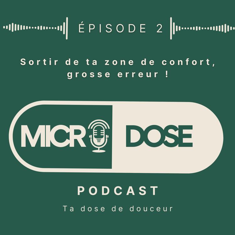 cover art for Sortir de ta zone de confort, grosse erreur !