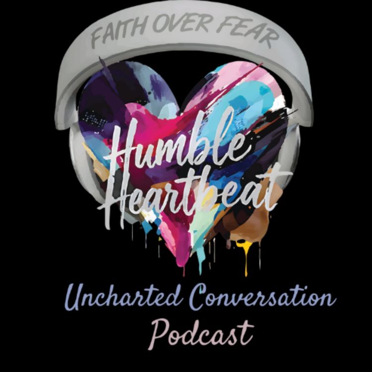 cover art for Humble Heartbeat Speaks: Episode 7