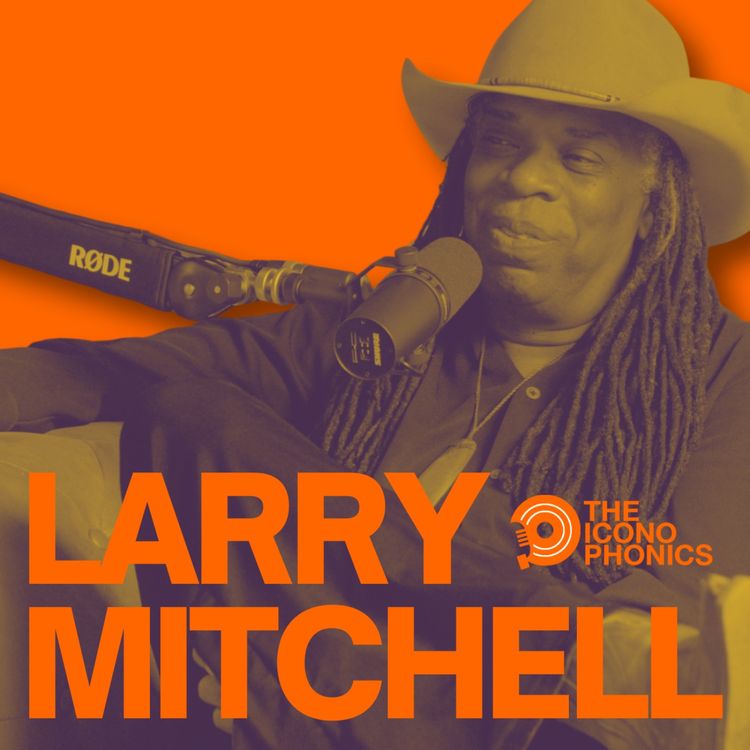 cover art for The Iconophonics | Grammy-Winning Producer and Guitarist Larry Mitchell on Prince, Hendrix and his phonic journey