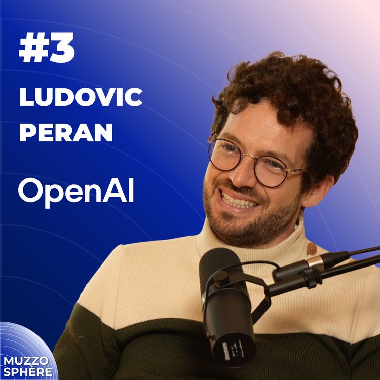 cover art for #3 - Décider et scaler dans un monde piloté par l’IA - avec Ludovic Peran (OpenAI)