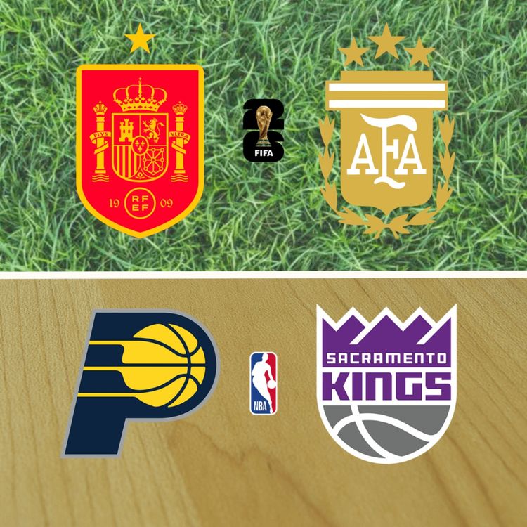 cover art for World Cup Final and Pacers/Kings NBA 26-27 Season Previews