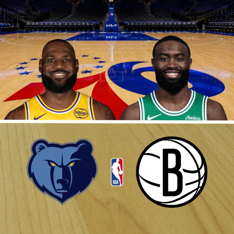 cover art for LeBron-Jaylen and Grizzlies/Nets NBA 26-27 Season Previews