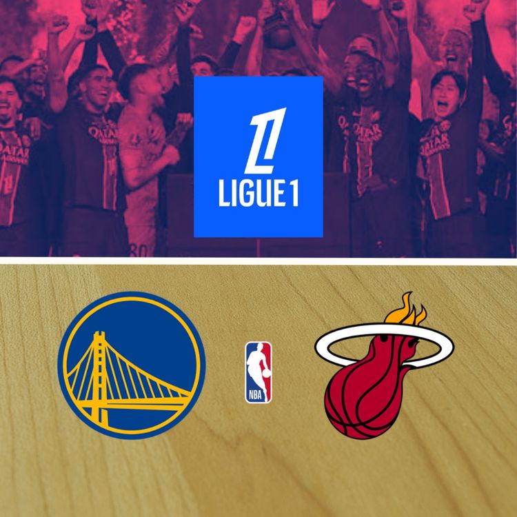 cover art for Ligue 1 and Warriors/Heat NBA 26-27 Season Previews