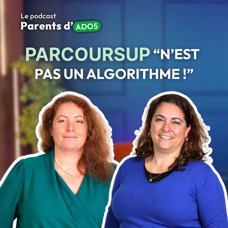 cover art for Épisode 1 : comprendre et réussir Parcoursup quand on est parent 🎧