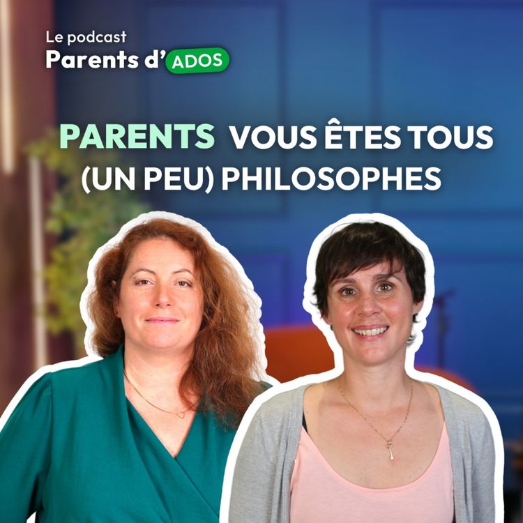 cover art for Parents : vous ĂȘtes tous (un peu) des philosophes : voici pourquoi ! đ§