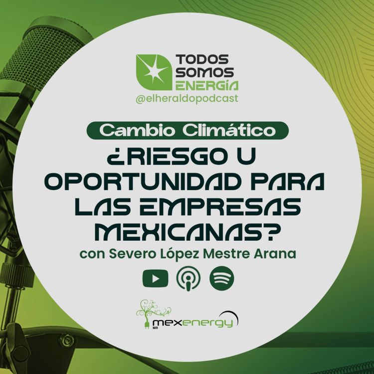 cover art for Cambio Climático ¿riesgo u oportunidad para las empresas mexicanas?