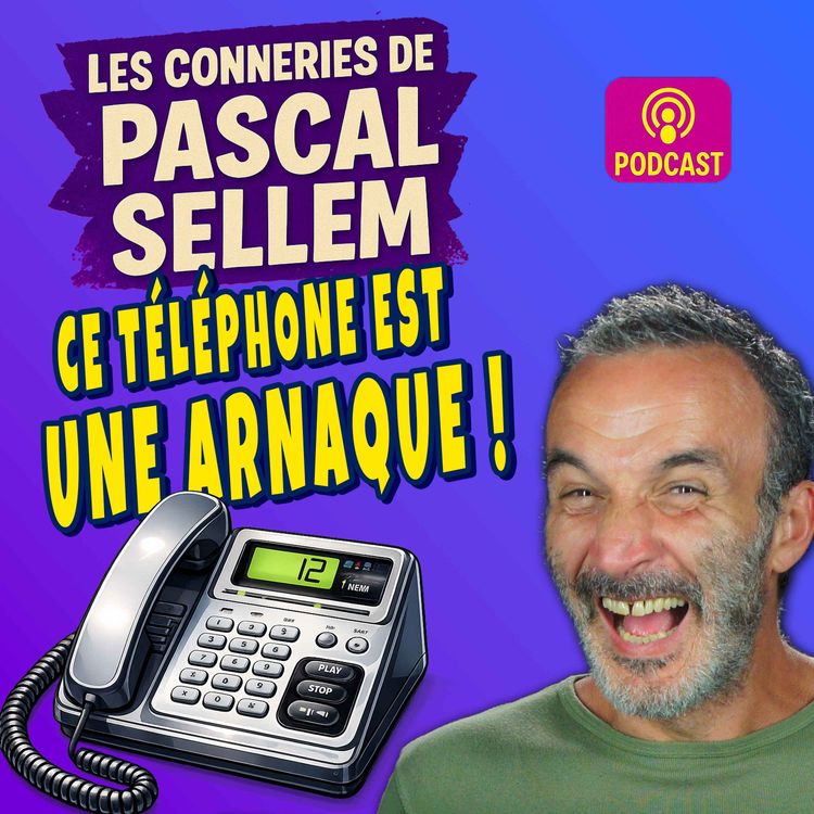 cover art for Un téléphone qui fait tout… sauf le bon prix : il assume ou pas ? ★ Canular Pascal Sellem ★