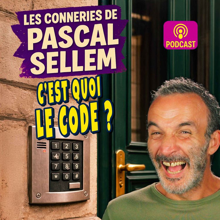 cover art for Quand un simple digicode devient un cauchemar ★ Canular Pascal Sellem ★