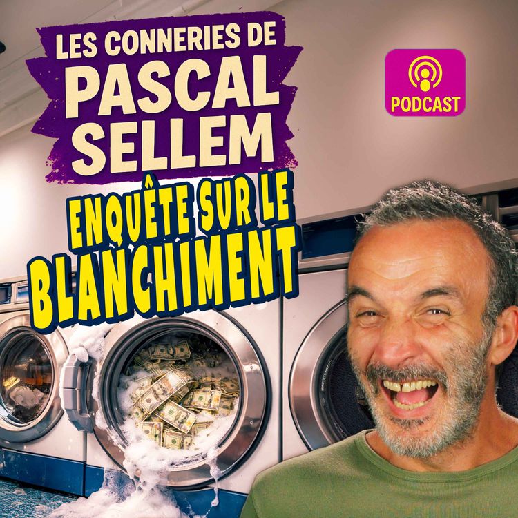 cover art for Enquête exclusive sur le blanchiment d'argent  ★ Canular Pascal Sellem ★