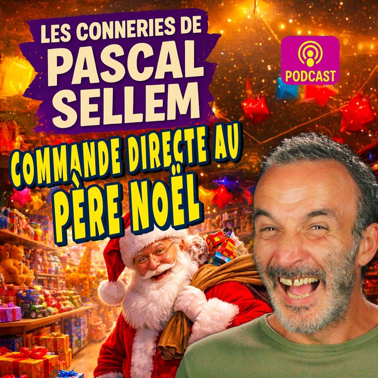 cover art for Je passe commande directement au Père Noël ★ Canular Pascal Sellem ★