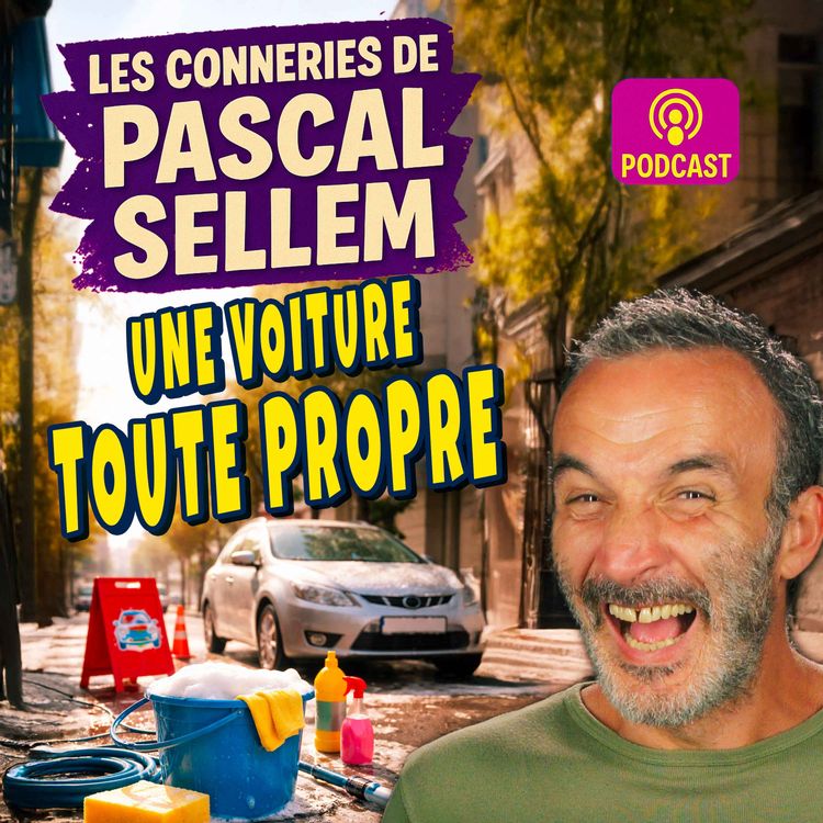 cover art for Je lave ta voiture, tu ne me remercies  pas ? ★ Canular Pascal Sellem ★