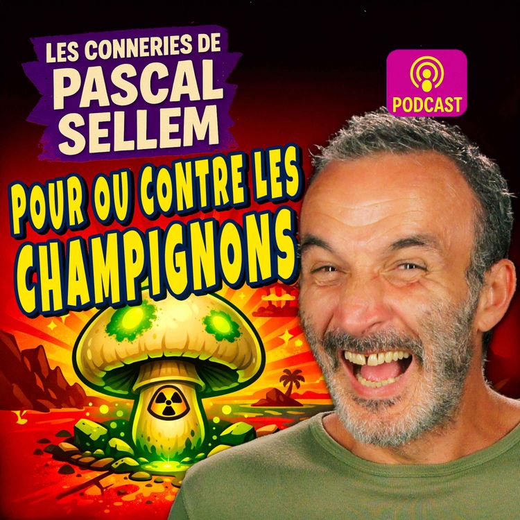 cover art for Champignon + pétition : ils signent … je me régale 😈
