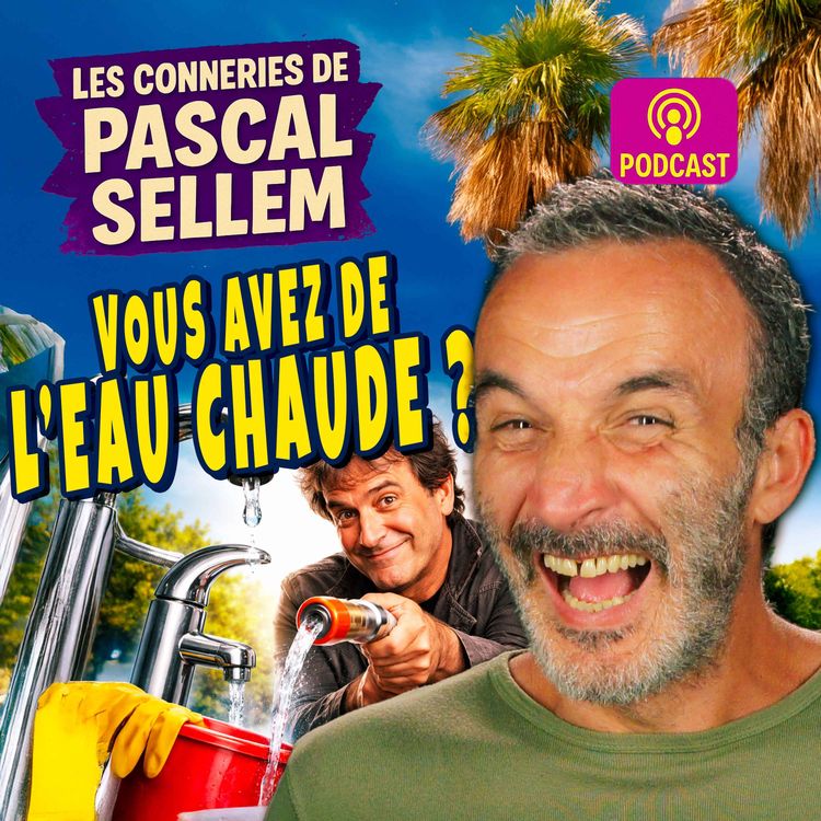 cover art for Vous avez de l’eau chaude ? Parfait, on va venir se servir…