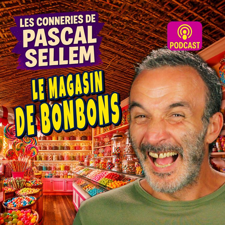 cover art for Le magasin de bonbons qui me faire retomber en enfance