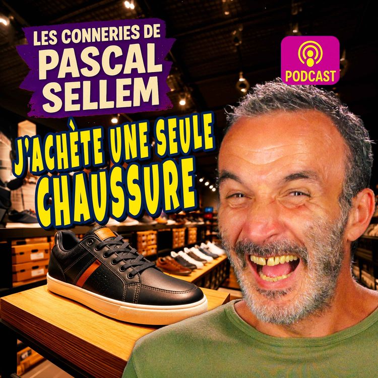 cover art for Pourquoi payer deux chaussures quand j’ai qu’un pied valide ?