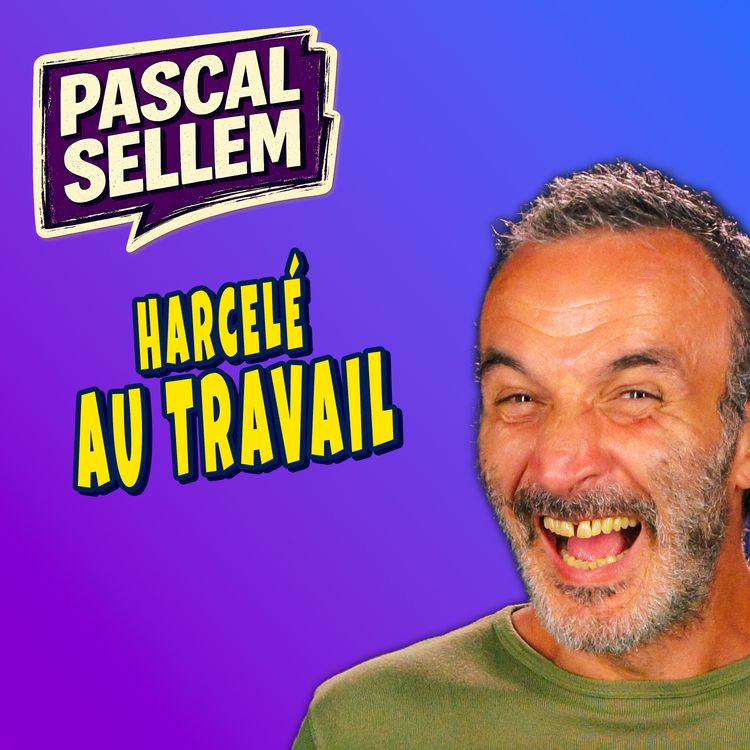 cover art for 🆘 Je suis harcelé au travail  
