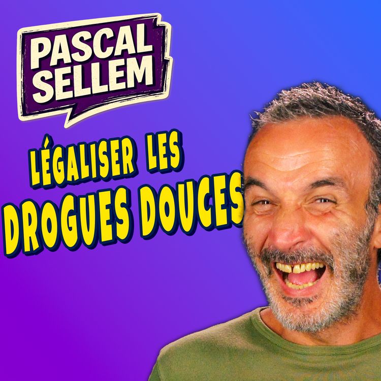 cover art for Il faut légaliser les drogues douces ?