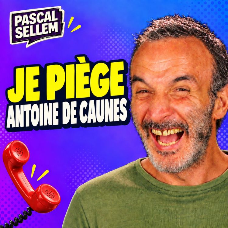 cover art for Antoine de Caunes visé par mon canular médical le plus barré