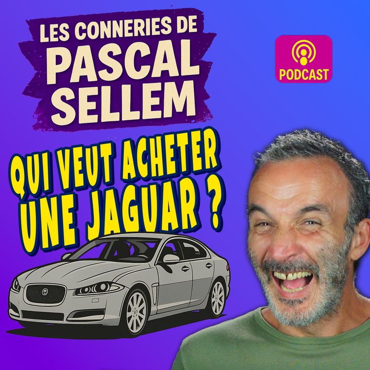cover art for 🚘 Jusqu’où irais-tu pour acheter une Jaguar de “rêve” ? ★ Canular Pascal Sellem