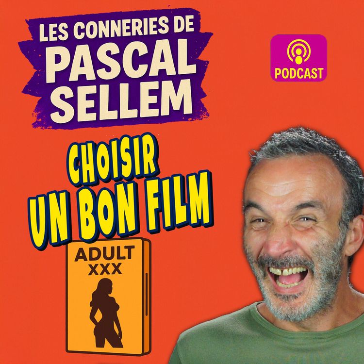 cover art for Comment choisir un bon film X pour la Fête du Cinéma ? ★ Canular Pascal Sellem
