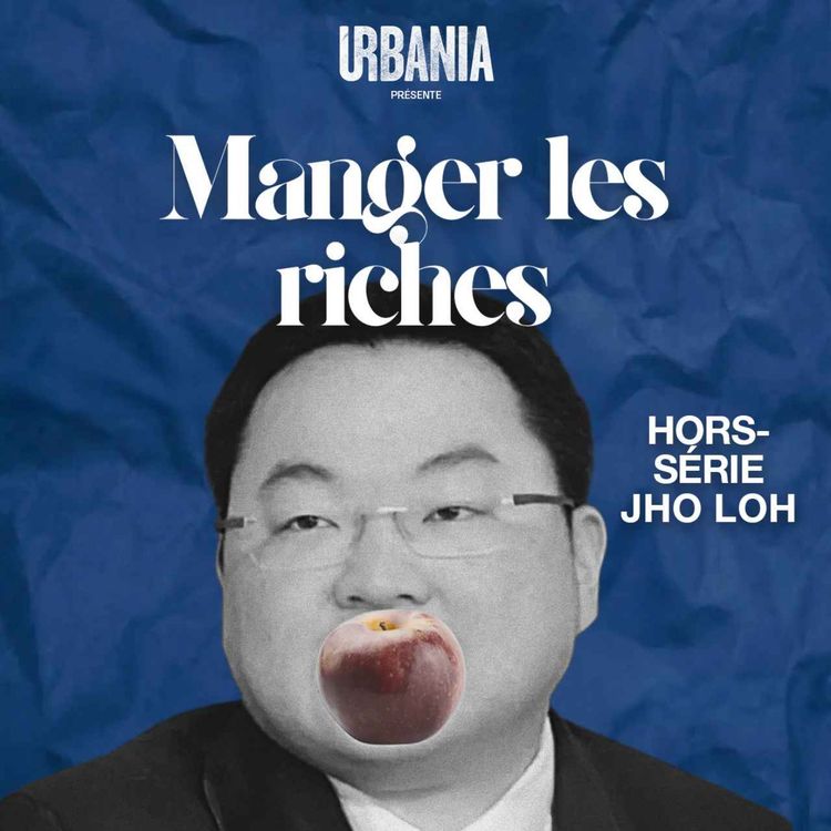 cover art for Hors-série - Jho Low, partie 2