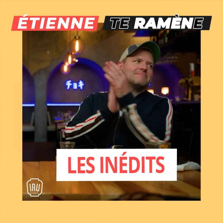 cover art for Étienne te ramène - Les inédits