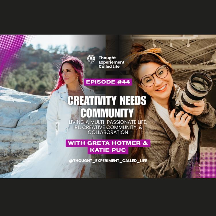 cover art for Why Creativity Needs Community: Art, Collaboration, and the Denver Creative Scene with Katie Puc