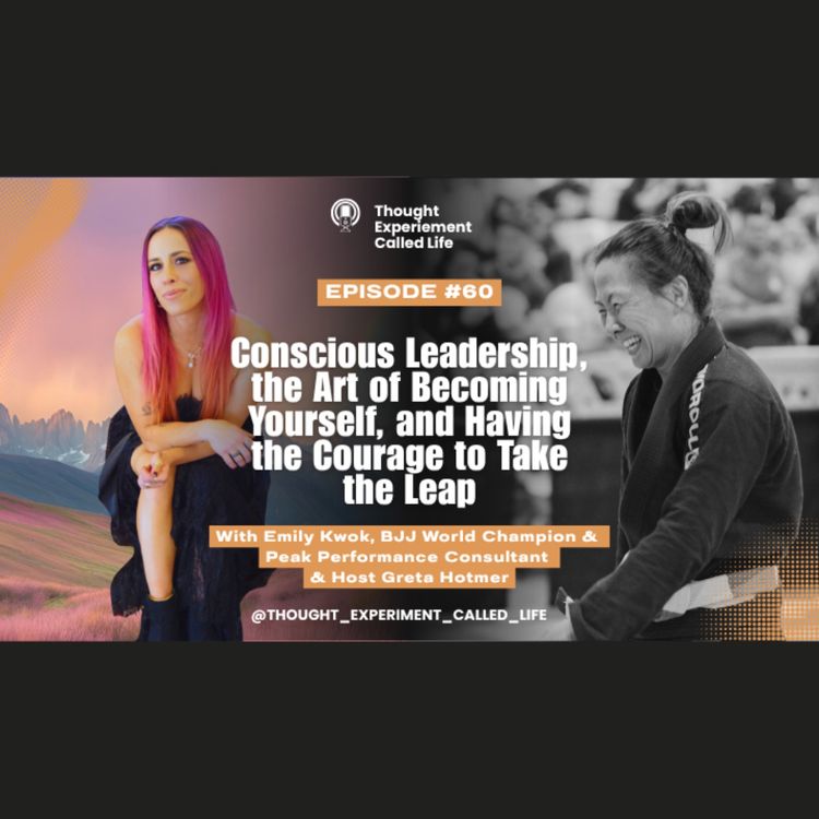 cover art for BJJ World Champion Emily Kwok on Conscious Leadership, the Art of Becoming Yourself, and Having the Courage to Take the Leap