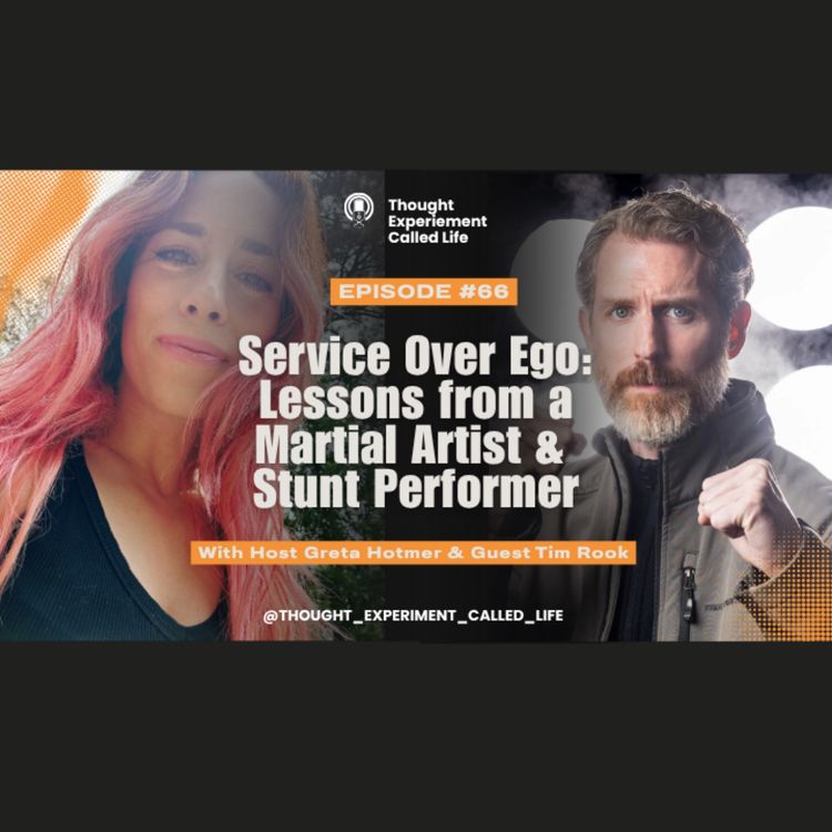 cover art for Service Over Ego: Lessons from a Martial Artist & Stunt Performer with Tim Rook