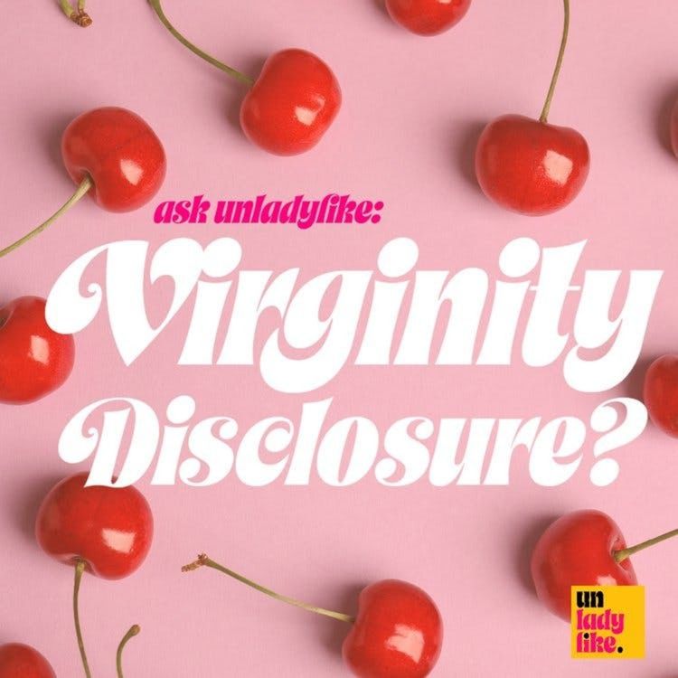 cover art for Ask Unladylike: Virginity Disclosure?