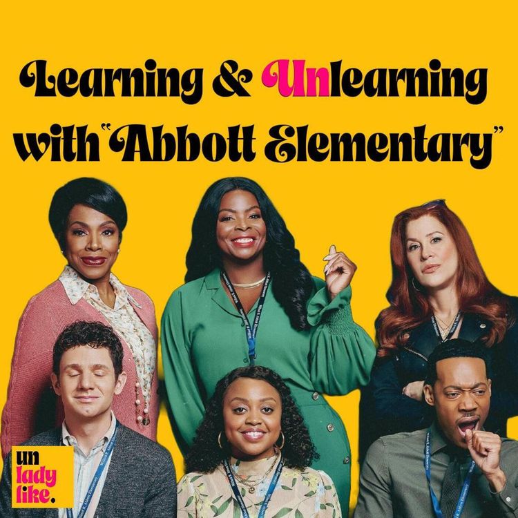 cover art for Learning & Unlearning with "Abbott Elementary"