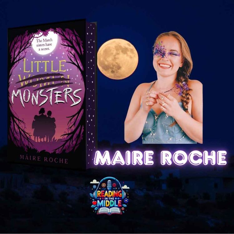 cover art for Little Monsters with Máire Roche | A Spooky Little Women Reimagining