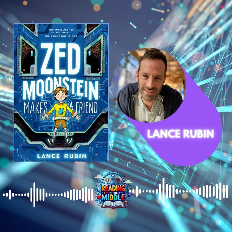 cover art for Laughing, Friendship, and AI: Lance Rubin on Zed Moonstein Makes a Friend