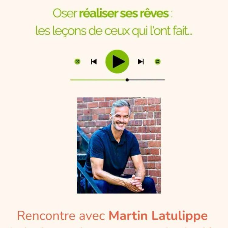 cover art for Rencontre avec Martin Latulippe dans « Pourquoi pas Vous ? »