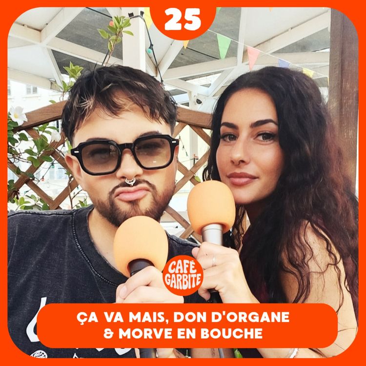 cover art for Ca va mais, Don d'organe & Morve en bouche