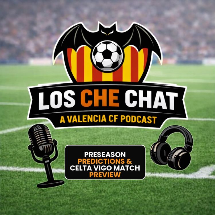 cover art for We're Back! Preseason and Celta Vigo Preview!