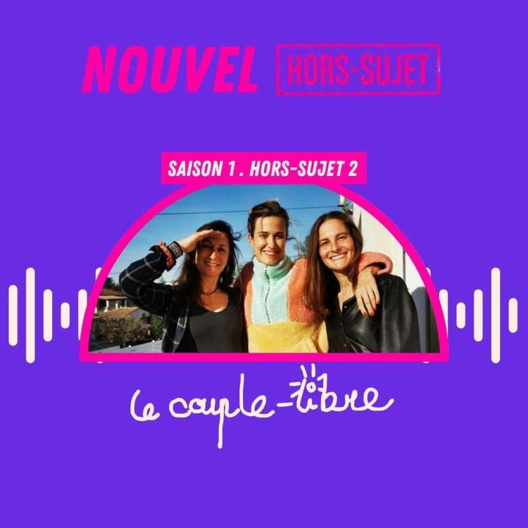 cover art for Hors-sujet 2 -  le couple libre 1/2
