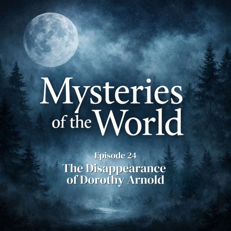 cover art for The Disappearance of Dorothy Arnold | Mysteries of the World