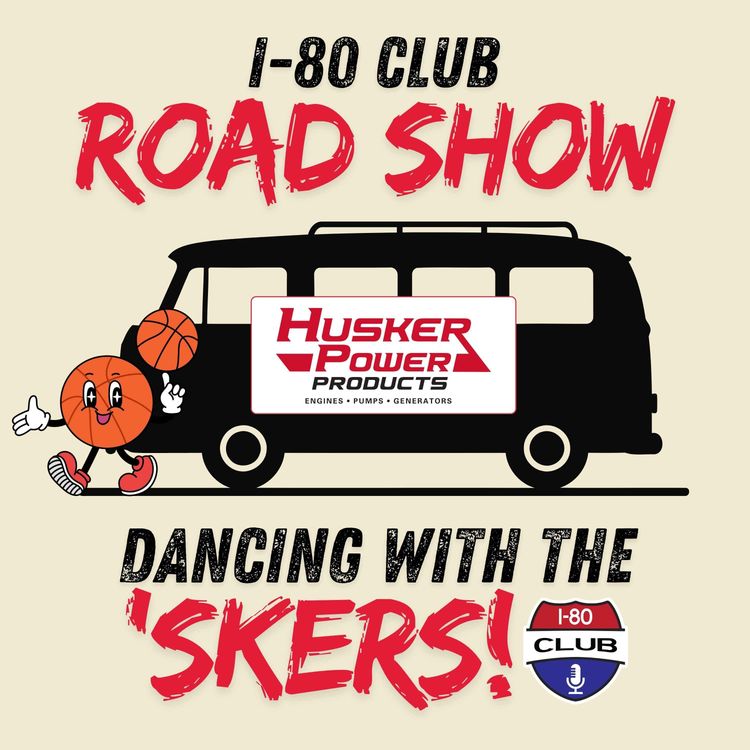 cover art for VICTORY! Unpacking Nebraska's Win Over Troy! | I-80 Club ROAD SHOW: Dancing with the 'Skers!