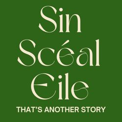 cover art for Sin Scéal Eile