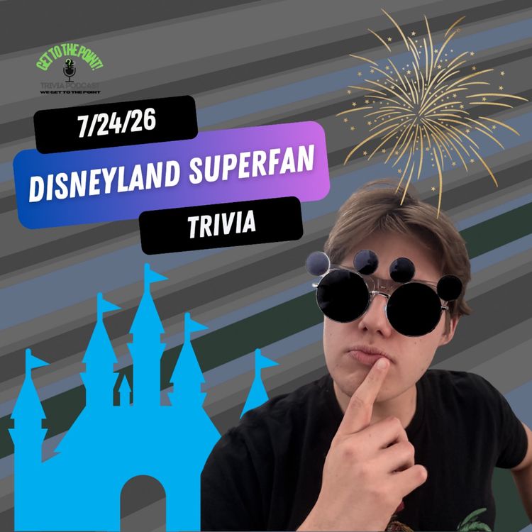 cover art for Ep. 62 - Disneyland Superfan Trivia
