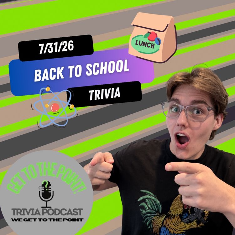 cover art for Ep. 63 - Extra Credit! Back To School Trivia 