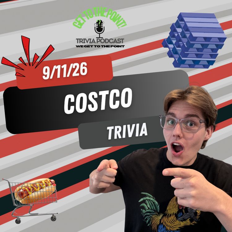 cover art for Ep. - 68 Costco Trivia