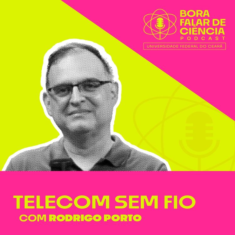 cover art for Bora falar de ciência #9: Telecomunicações sem fio