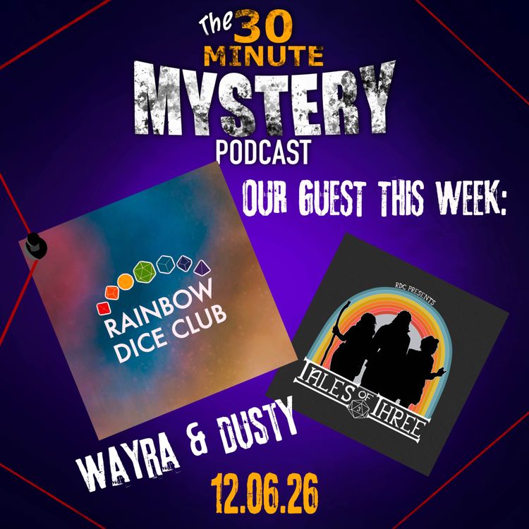 cover art for S1 EP6: Wayra & Dusty (Rainbow Dice Club) | ‘Light of the Siren’