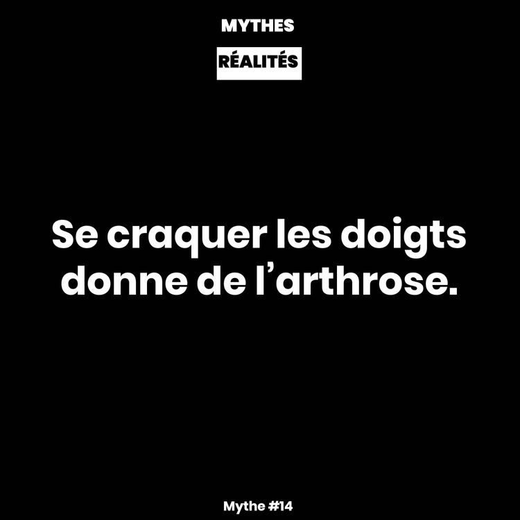cover art for Mythe #14 — Se craquer les doigts donne de l’arthrose