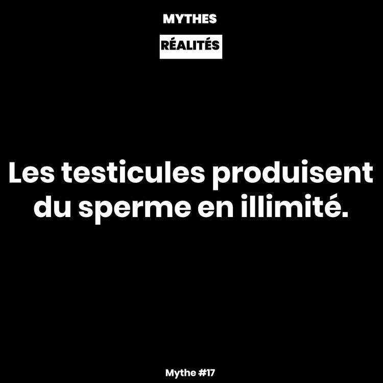 cover art for Mythe #17 — Les testicules produisent du sperme en illimité